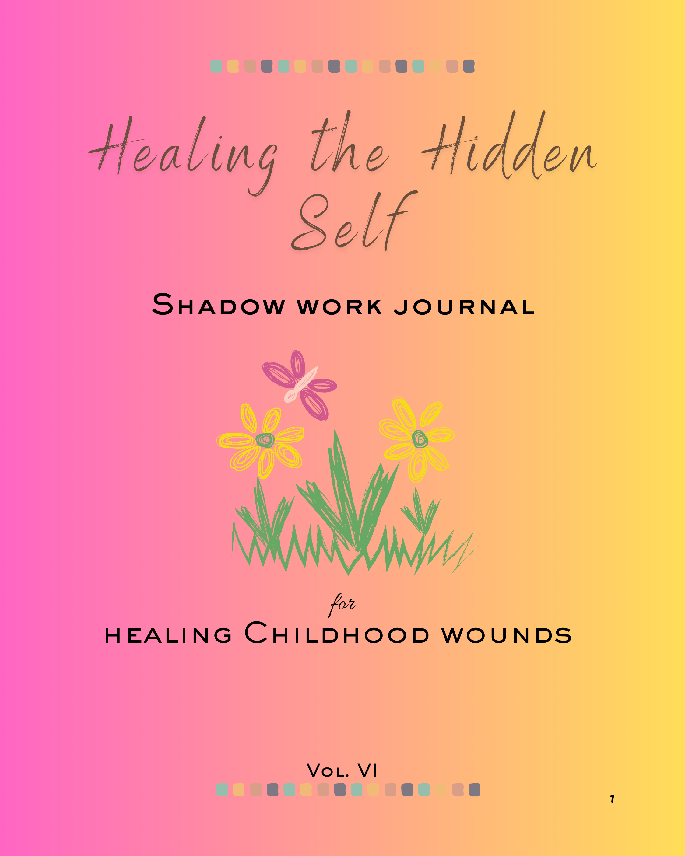 Healing the Hidden Self — Shadow Work Journal Vol. VI cover in a soft pink to yellow gradient